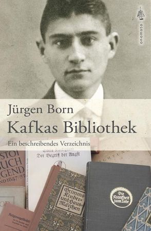 Kafkas Bibliothek von Born,  Jürgen