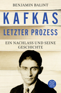 Kafkas letzter Prozess von Balint,  Benjamin, Emmert,  Anne