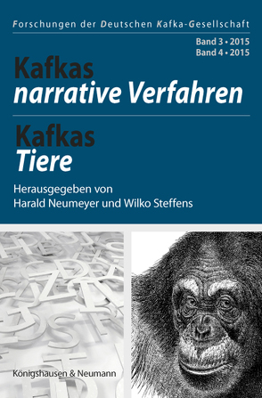 Kafkas narrative Verfahren (Band 3), Kafkas Tiere (Band 4) von Neumeyer,  Harald, Steffens,  Wilko