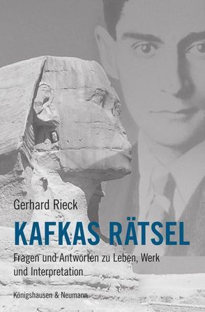 Kafkas Rätsel von Rieck,  Gerhard