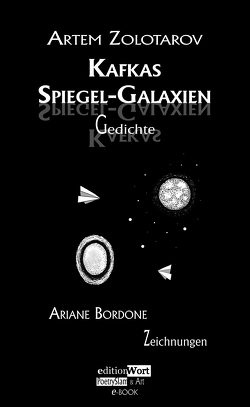 Kafkas Spiegel-Galaxien von Bordone,  Ariane, Zolotarov,  Artem