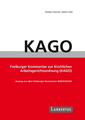 KAGO-Kommentar von Beyer,  Norbert, Frank,  Willi, Frey,  Hans-Günther, Hammerl,  Wolfgang, Joussen,  Jacob, Müller,  Matthias, Schulze,  Wilma, Simon,  Martin, Sroka,  Reiner, Thüsing,  Gregor, Tiggelbeck,  Claudia