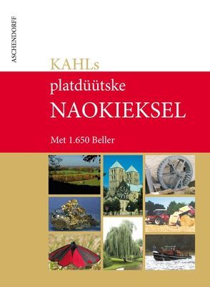 KAHL’S plattdüütske Naokieksel von Kahl,  Klaus W