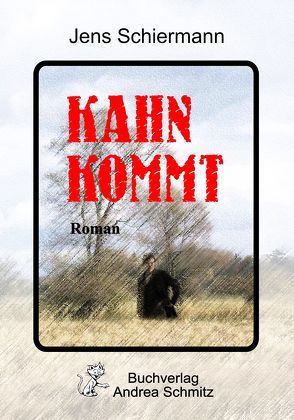 KAHN KOMMT von Schiermann,  Jens