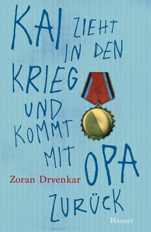 Kai zieht in den Krieg und kommt mit Opa zurück von Drvenkar,  Zoran