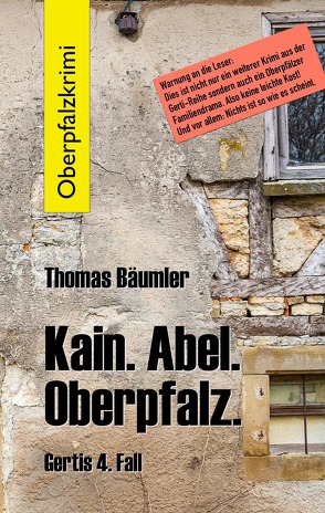 Kain. Abel. Oberpfalz. von Bäumler,  Thomas