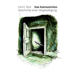 Kainszeichen von Ricé,  Carl E.