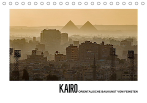 Kairo – Orientalische Baukunst vom Feinsten (Tischkalender 2021 DIN A5 quer) von Hallweger,  Christian