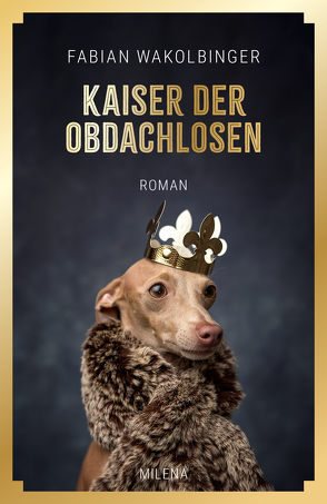 Kaiser der Obdachlosen von Wakolbinger,  Fabian