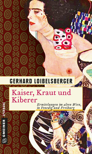 Kaiser, Kraut und Kiberer von Loibelsberger,  Gerhard