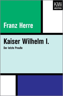 Kaiser Wilhelm I. von Herre,  Franz