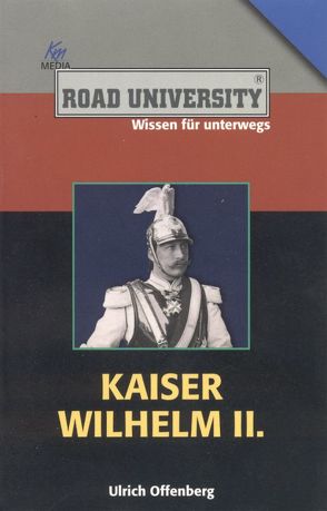 Kaiser Wilhelm II. von Offenberg,  Ulrich