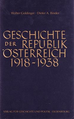 Kaiserhaus, Staatsmänner und Politiker von Goldinger,  Walter, Kielmansegg,  Erich