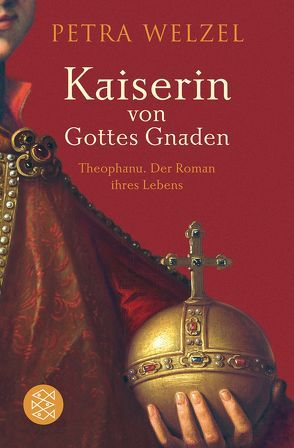 Kaiserin von Gottes Gnaden von Welzel,  Petra