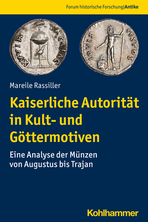 Kaiserliche Autorität in Kult- und Göttermotiven von Behrwald,  Ralf, Harter-Uibopuu,  Kaja, Klinkott,  Hilmar, Mann,  Christian, Rassiller,  Mareile, Tietz,  Werner