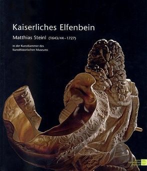 Kaiserliches Elfenbein von Haag,  Sabine, Seipel,  Wilfried, Zeisler,  Stefan