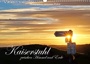 Kaiserstuhl zwischen Himmel und Erde (Wandkalender 2021 DIN A3 quer) von Wehrle,  Lorenz