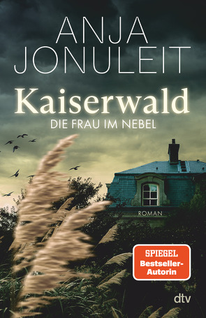 Kaiserwald. Die Frau im Nebel von Jonuleit,  Anja