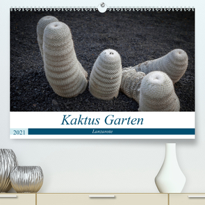 Kaktus Garten Lanzarote (Premium, hochwertiger DIN A2 Wandkalender 2021, Kunstdruck in Hochglanz) von Krieger,  Peter