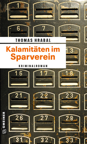 Kalamitäten im Sparverein von Hrabal,  Thomas