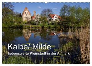 Kalbe/ Milde – liebenswerte Kleinstadt in der Altmark (Wandkalender 2024 DIN A2 quer), CALVENDO Monatskalender von Felix,  Holger