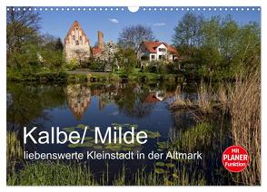 Kalbe/ Milde – liebenswerte Kleinstadt in der Altmark (Wandkalender 2024 DIN A3 quer), CALVENDO Monatskalender von Felix,  Holger