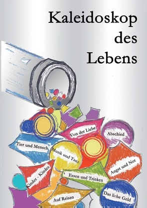 Kaleidoskop des Lebens von Marischen,  Werner