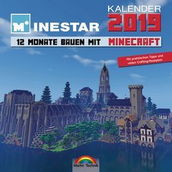 Kalender 2019 – 12 Monate Bauen mit Minecraft – Mit Spieletipps und vielen Crafting – Rezepten von Community,  Minestar