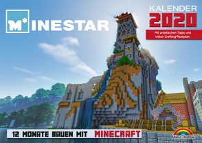 Kalender 2020 – 12 Monate Bauen mit Minecraft – Mit Spieletipps und vielen Crafting – Rezepten von Minestar,  Community