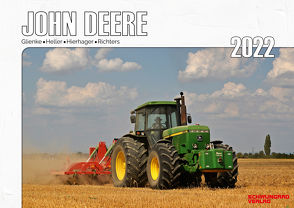 Kalender 2022 – John Deere im Einsatz von Glienke,  Peter, Helmut,  Heller, Hierhager,  Manfred, Richters,  Kai-Wido