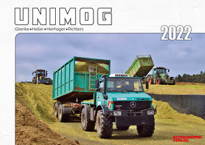 Kalender 2022 – Unimog im Einsatz von Glienke,  Peter, Helmut,  Heller, Hierhager,  Manfred, Richters,  Kai-Wido