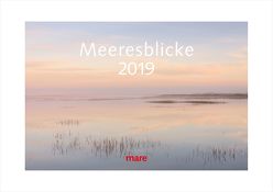 Kalender Meeresblicke 2019 von Gelpke,  Nikolaus, Gerth,  Roland, Graham,  Benjamin, Hinz,  Hajo, Kruczynski,  Wojciech, Rikardsen,  Audun, Seidel,  Leo, Verzone,  Paolo, Wildelau,  Marcus