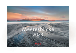 Kalender Meeresblicke 2023 von Gelpke,  Nikolaus