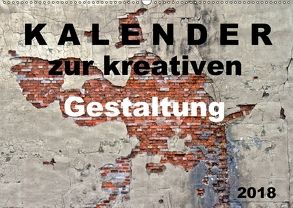 Kalender zur kreativen Gestaltung (Wandkalender 2018 DIN A2 quer) von SchnelleWelten