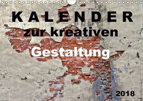 Kalender zur kreativen Gestaltung (Wandkalender 2018 DIN A4 quer) von SchnelleWelten