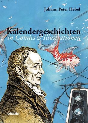 Kalendergeschichten von Hebel,  Johann P