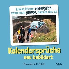 Kalendersprüche neu bebildert von Oettle,  Cornelius W. M.