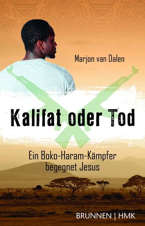 Kalifat oder Tod von Dalen,  Marjon van, Hübsch,  Renate