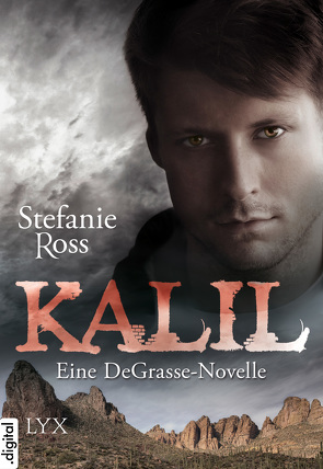 Kalil – Eine DeGrasse-Novelle von Ross,  Stefanie