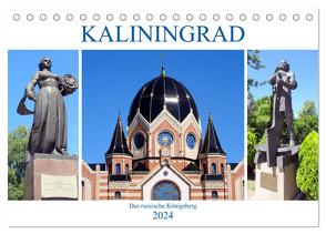 Kaliningrad – Das russische Königsberg (Tischkalender 2024 DIN A5 quer), CALVENDO Monatskalender von von Loewis of Menar,  Henning