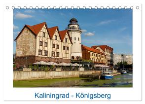 Kaliningrad – Königsberg (Tischkalender 2024 DIN A5 quer), CALVENDO Monatskalender von Kulisch,  Christiane