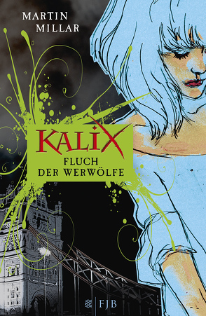 Kalix. Fluch der Werwölfe von Kemper,  Eva, Millar,  Martin