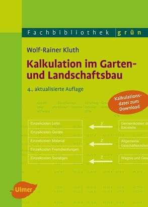 Kalkulation im Garten- und Landschaftsbau von Kluth,  Wolf-Rainer