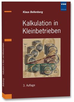 Kalkulation in Kleinbetrieben von Bellenberg,  Klaus