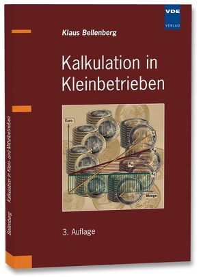 Kalkulation in Kleinbetrieben von Bellenberg,  Klaus