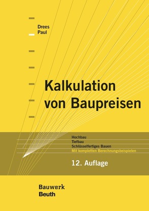 Kalkulation von Baupreisen von Drees,  Gerhard, Paul,  Wolfgang