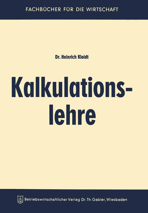 Kalkulationslehre von Kloidt,  Heinrich