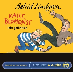 Kalle Blomquist 2. Kalle Blomquist lebt gefährlich von Bauer,  Jutta, Jepsen,  Klaus, Lindgren,  Astrid, Mahlau,  Hans, Peters,  Karl Kurt, Rabe,  Heinz, Schiff,  Peter, Vethake,  Kurt, Ziesmer,  Santiago