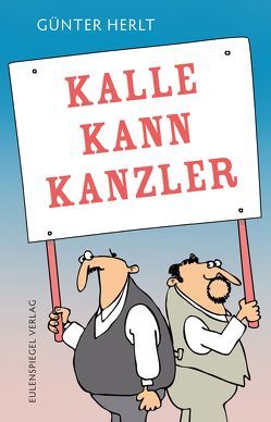 Kalle kann Kanzler von Herlt,  Günter