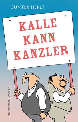Kalle kann Kanzler von Herlt,  Günter